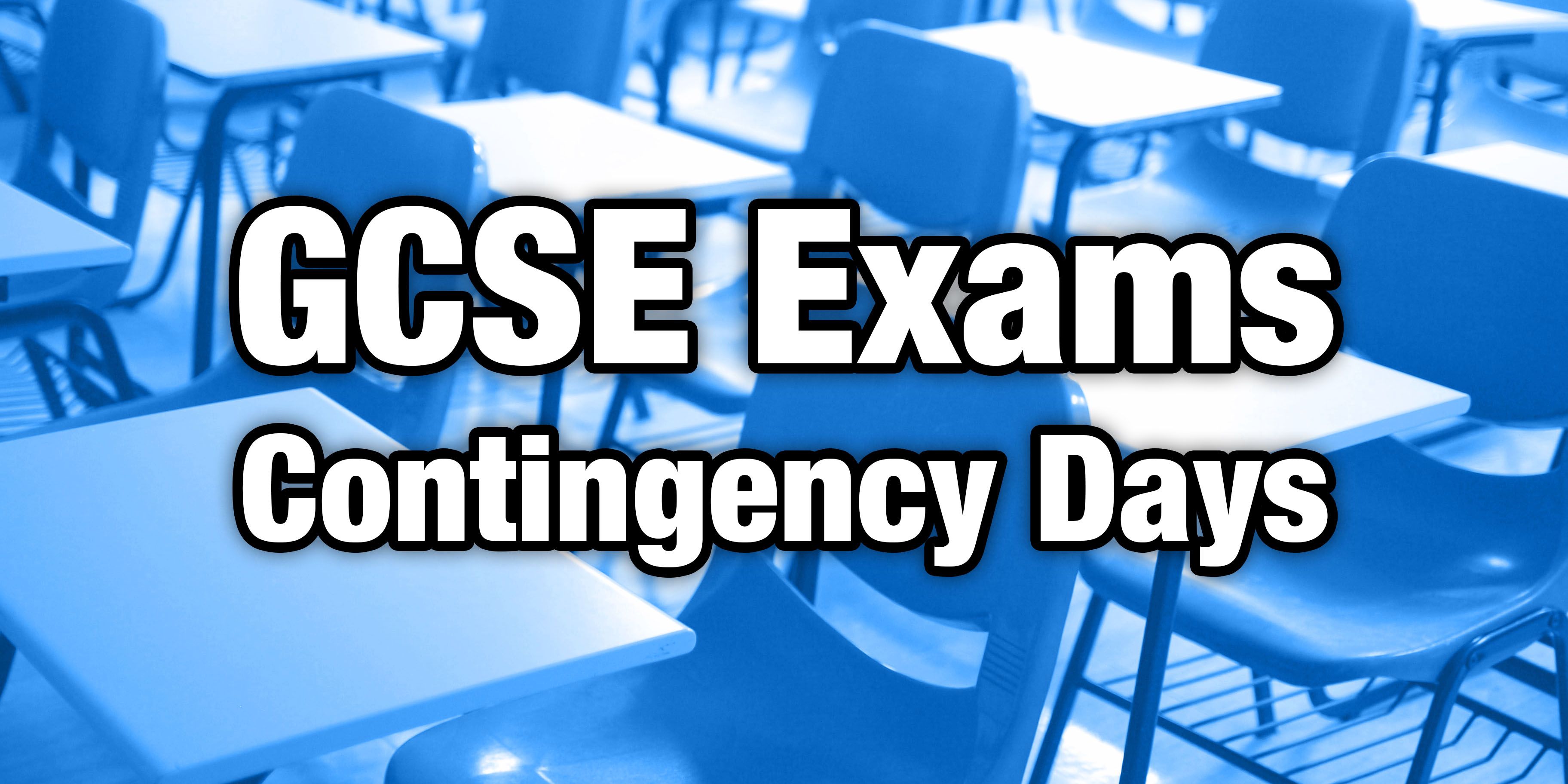 Year 11 GCSE Exams Contingency Days
