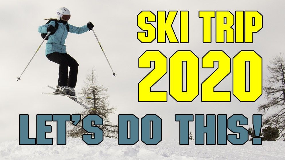 Ski Trip 2020: Still places available